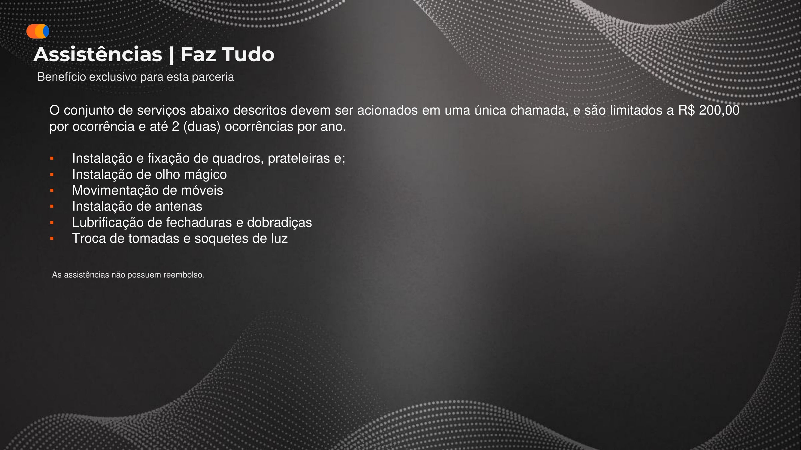 Serviço Faz Tudo: instalação de quadros e prateleiras, olho mágico, antenas, lubrificação de fechaduras e troca de soquetes.